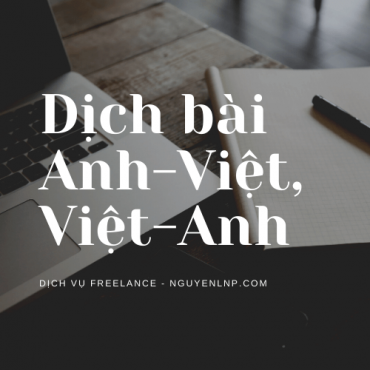 Freelancer dịch bài Anh-Việt, Việt-Anh - Nguyen LNP - nguyenlnp.com